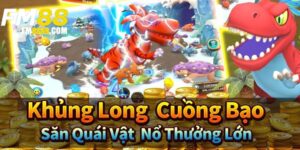 Bắn cá khủng long - Game bắn cá đỉnh cao dành cho mọi game thủ