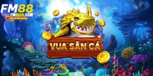 Vua săn cá - Tựa game bắn cá đổi thưởng hấp dẫn nhất hiện nay